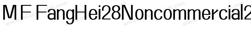 MF FangHei28Noncommercial29 Regul字体转换